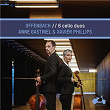 Offenbach: 6 Cello Duos | Anne Gastinel