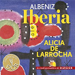 Albeniz: Iberia (Les indispensables de Diapason) | Alicia De Larrocha