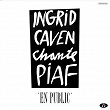 Chante Piaf | Ingrid Caven