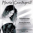 Marie Cantagrill Plays Tchaikovsky: Violin Concerto, Op. 35 & Rimsky-Korsakov: Concert Fantasia on Russian Themes, Op. 33 | Marie Cantagrill