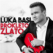 Prokleto Zlato | Luka Basi