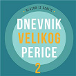 Dnevnik Velikog Perice 2 | Karla Jovanovic