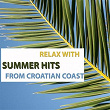 Relax With Summer Hits From Croatian Coast | Banana Zvuk