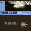 Twilight Serenade, Vol. 11 | Nathaniel Shilkret & The Symphonic Pops Orchestra