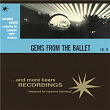 Gems from the Ballet, Vol. 10 | Nathaniel Shilkret & The Symphonic Pops Orchestra