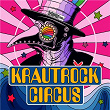 Krautrock Circus | Hairy Chapter