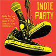 Indie Party - Gute Zeiten Alternative Rock & Pop Hymnen zum Mitsingen | Mocolage