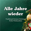 Alle Jahre wieder - Traditional German Christmas - Frohe Weihnachten | Glockengeläute