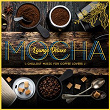 Mocha Lounge Deluxe - Chillout Music for Coffee Lovers | J Cob