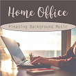 Home Office - Pleasing Background Music | Wagu