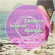 Desert Island Songs - Chillout, Lofi & Relaxation Vibes | Ambient Grooves
