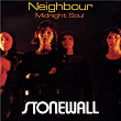 Neighbour / Midnight Soul | Stonewall