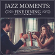 Jazz Moments: Fine Dining | United Colors Of Jazz