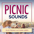 Picnic Sounds - Electronic Autumn Vibes | Ambient Grooves