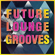 Future Lounge Grooves | Lyz Damon