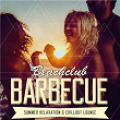 Beachclub Barbecue - Summer Relaxation & Chillout Lounge | Ambient Grooves