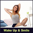 Wake up & Smile | Ambient Grooves
