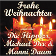 Frohe Weihnachten wünschen Die Flippers, Michael Dee & Manni Daum | Die Flippers