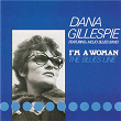 I'm a Woman (The Blues Line) | Dana Gillespie