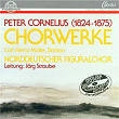 Peter Cornelius: Chorwerke | Norddeutscher Figuralchor, Carl Heinz Muller, Jorg Straube