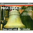 Bruch: Das Lied von der Glocke | Dresdner Philharmonie, Singakademie Dresden, Hans Christoph Rademann
