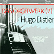 Hugo Distler: Das Orgelwerk 2 | Armin Schoof