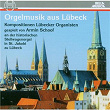 Orgelmusik aus Lübeck | Armin Schoof
