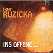 Peter Ruzicka: Ins Offene... | Peter Ruzicka