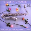 Vivaldi's World | Saxophone Baroque Stuttgart