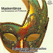 Maskentänze aus Renaissance und Frühbarock | Ensemble Ii Giardinetto Del Paradiso