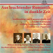 Aus leuchtender Romantik in dunkle Zeit, Vol. 1 | Rebecca Broberg, Hans Georg Priese, Rainer Maria Klaas, Bernhard Schwarz