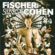 Fischer singt Cohen | Denis Fischer