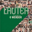 Lauter Werder | Gloria