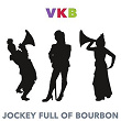 Jockey Full of Bourbon | Vkb Band