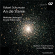 Robert Schumann: An die Sterne (Weltliche Chormusik) | Konrad Elser