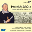 Schütz: Kleine geistliche Konzerte I, Op. 8 (Complete Recording Vol. 7) | Dresdner Barockorchester