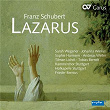 Schubert: Lazarus, D. 689 | Sarah Wegener