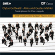 Clytus Gottwald - Alma und Gustav Mahler | Swr Vokalensemble Stuttgart