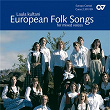 Chorbuch European Folksongs (Gemischter Chor) | Murtosointu Chamber Choir