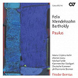 Mendelssohn: Paulus, Op. 36 | María Cristina Kiehr