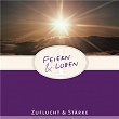 Feiern & Loben 4 - Zuflucht & Stärke | Feiern & Loben, Gerhard Schnitter, Time To Sing