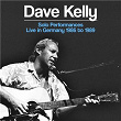 Solo Performances - Live in Germany 1986 to 1989 | Dave Kelly