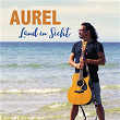 Land in Sicht | Aurel