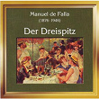 Manuel de Falla: Der Dreispitz | Kammerorchester Conrad Von Der Goltz