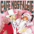 Café Nostalgie | Delle Hänsch Und Seine Solisten