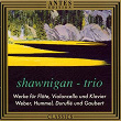 Werke für Floete, Violoncello und Klavier | Shawnigan-trio