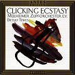 Clicking Ecstasy | Muelheimer Zupforchester