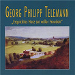 Georg Philipp Telemann: Erquicktes Herz sei voller Freuden | Georg Phillpp Telemann