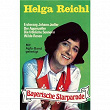 Bayerische Starparade | Helga Reichel Und Die Wendelsteiner Musikanten