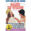 Hits der 60er Jahre - Ganz in Weiss | The 60ies